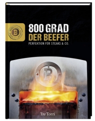 Beefer Kochbuch, 800 Grad - Der Beefer, 208 Seiten